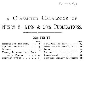 [Gutenberg 58919] • A Classified Catalogue of Henry S. King & Co.'s Publications, November, 1873